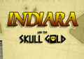 Indiara and the Skull Gold