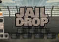 Jail Drop